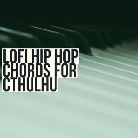 Glitchedtones Lofi Hip Hop Chords for Cthulhu Synth Presets MiDi WAV